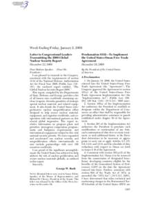 Week Ending Friday, January 2, 2009 Letter to Congressional Leaders Transmitting the 2008 Global Nuclear Security Report December 23, 2008