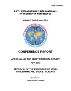 CONF.EX5/REP.04  FIFTH EXTRAORDINARY INTERNATIONAL HYDROGRAPHIC CONFERENCE  MONACO, 6-10 October 2014