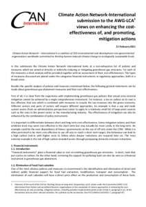 Climate Action Network-International submission to the AWG-LCA1 views on enhancing the costeffectiveness of, and promoting, mitigation actions 21 February 2011 Climate Action Network – International is a coalition of 5