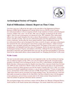 Archeological Society of Virginia End-of-Millennium (Almost) Report on Time Crime Over three years ago, I offered the first report on the joint effort of the Department of Historic Resources (DHR) and the Department of C