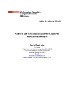 Cahier de rechercheAuditors Self-Actualization and their Ability to Resist Client Pressure  Rachel Papirakis,