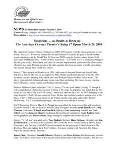 Theater you can afford to see— plays you can’t afford to miss! NEWS for immediate release: March 5, 2010 Contact Lesley Irminger, c); o); email  Press photos at http: