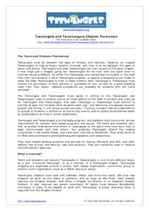 www.teenangels.org  Teenangels and Tweenangels Chapter Formation This information is also available online: http://www.teenangels.org/documents/teenangels_chapter_formation.html.