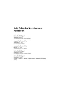 Yale School of Architecture Handbook Revised and Adopted September 9, 2010 Revision to Section I.B.2, Rules Committee