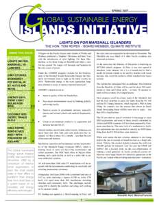 LIGHTS ON FOR MARSHALL ISLANDERS THE HON. TOM ROPER – BOARD MEMBER, CLIMATE INSTITUTE INSIDE THIS ISSUE: LIGHTS ON FOR MARSHALL ISLANDERS