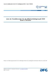 Liste der Kandidierenden für die DFG-FachkollegienwahlStandListe der Kandidierenden für die DFG-Fachkollegienwahl 2015 StandHinweis: Ein Abkürzungsverzeichnis für die vollständigen 