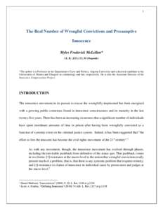 1  The Real Number of Wrongful Convictions and Presumptive Innocence Myles Frederick McLellan* LL.B. (J.D.); LL.M (Osgoode)