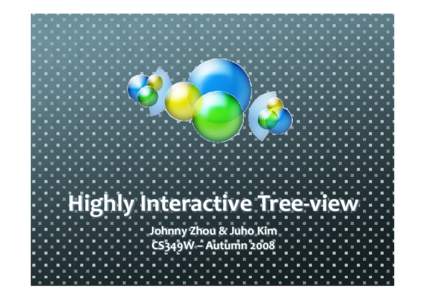 Highly Interactive Tree-view