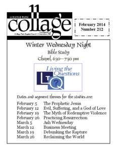 February 2014 Number 212 Winter Wednesday Night Bible Study Chapel, 6:30–7:30 pm