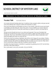 SCHOOL DISTRICT OF MYSTERY LAKE District Newsletter Issue 10 – June 2017 Success for All  Welcome to the School District of Myster y Lake