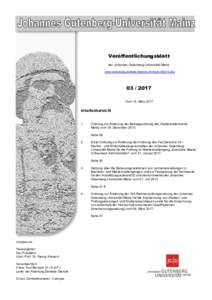 Veröffentlichungsblatt der Johannes Gutenberg-Universität Mainz www.verwaltung.zentrale-dienste.uni-mainz.de/214.phpVom 14. März 2017