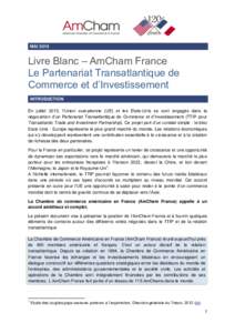 MAILivre Blanc – AmCham France Le Partenariat Transatlantique de Commerce et d’Investissement INTRODUCTION