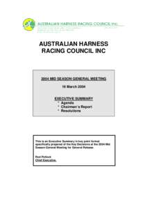 AUSTRALIAN HARNESS RACING COUNCIL INC 2004 MID SEASON GENERAL MEETING 19 March 2004