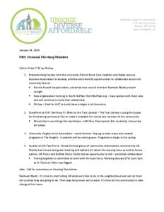 January 14, 2014  UHC General Meeting Minutes Call to Order 7:15 by Mickey 1. Brainstorming Session with the University District Block Club Coalition and Bailey Avenue