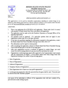 RHODE ISLAND STATE POLICE Charitable Gaming Unit 311 Danielson Pike, No. Scituate, RI[removed]Telephone: [removed]Fax: [removed]www.risp.ri.gov/charitablegaming Steven G. O’Donnell