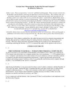 Excerpts from “Pioneering the Worlds First Personal Computer” By Robert R. Nielsen, Sr. Editor’s note: These excerpts from a “yet to be” published autobiography. These excerpts contain only