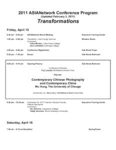 2011 ASIANetwork Conference Program (Updated February 3, 2011) Transformations Friday, April 15 8:30 am – 5:00 pm