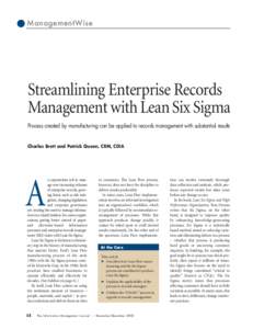 ManagementWise  Streamlining Enterprise Records Management with Lean Six Sigma Process created by manufacturing can be applied to records management with substantial results