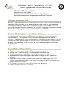 Rebuilding Together CapacityCorps[removed]AmeriCorps Member Position Description Affiliate Name: Rebuilding Together OKC Executive Director: Valerie Aubert Site Supervisor Name and Title: Jonathan Merrick, Project Mana