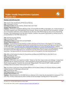 Public Health Preparedness Updates November 2012 Meetings and Conference Calls Title: Project Public Health Ready (PPHR) Review Meeting Date: November 8–9, 2012 Staff Representative: Rachel Schulman, Resham Patel, Scot
