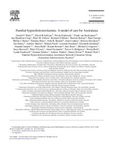 Atherosclerosis Supplements[removed]–263  Familial hypercholesterolaemia: A model of care for Australasia Gerald F. Watts a,∗ , David R Sullivan b , Nicola Poplawski c , Frank van Bockxmeer d , Ian Hamilton-Crai