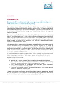 14 June[removed]MEDIA RELEASE Investor body considers publicly naming companies that ignore calls for improved sustainability reporting The Australian Council of Superannuation Investors (ACSI) today released The Sustainab