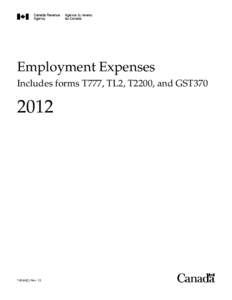 Employment Expenses Includes forms T777, TL2, T2200, and GST370[removed]T4044(E) Rev. 12
