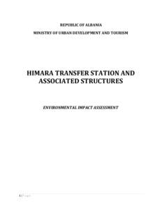 REPUBLIC OF ALBANIA MINISTRY OF URBAN DEVELOPMENT AND TOURISM HIMARA TRANSFER STATION AND ASSOCIATED STRUCTURES