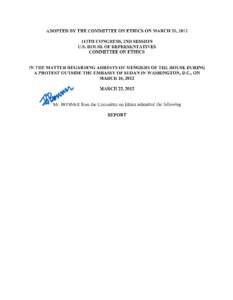 ADOPTED BY THE COMMITTEE ON ETHICS ON MARCH 20, 2012 112TH CONGRESS, 2ND SESSION U.S. HOUSE OF REPRESENTATIVES COMMITTEE ON ETHICS  IN THE MATTER REGARDING ARRESTS OF MEMBERS OF THE HOUSE DURING