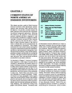 CHAPTER 3 CURRENT STATUS OF NORTH AMERICAN EMISSION INVENTORIES This chapter provides a guide to North American emission inventories at the international, national,