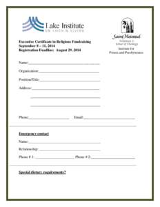 Executive Certificate in Religious Fundraising September 8 – 11, 2014 Registration Deadline: August 29, 2014 Institute for Priests and Presbyterates