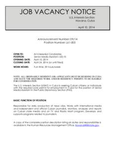 JOB VACANCY NOTICE U.S. Interests Section Havana, Cuba April 10, 2014  Announcement Number: 09/14