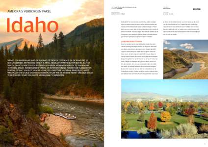Amerika’s verborgen parel  Idaho Tekst: Target Travel Marketing, Marjolein Fraanje Fotografie: Visit Idaho