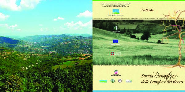 Progetto turistico territoriale realizzato dal GAL Langhe Roero Leader con i contributi comunitari, statali e regionali nell’ambito dell’Iniziativa Comunitaria Leader PlusVia Umberto I, Bosso