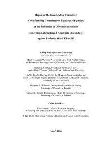 Scientific misconduct / University governance / Ward Churchill academic misconduct investigation / Ward Churchill / Academic dishonesty / Academic freedom / Tenure / Ethnic studies / Michael E. Mann / Education / Knowledge / Academia