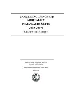 Demography / Oncology / Carcinogenesis / Epidemiology of cancer / Cancer / Massachusetts / Mortality rate / North American Association of Central Cancer Registries / Medicine / Health / Epidemiology