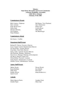 Minutes State Parks, Recreation and Travel Commission Arkansas Hospitality Association Little Rock, Arkansas February 19-20, 2003