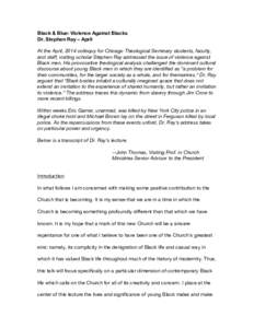 Black & Blue: Violence Against Blacks Dr. Stephen Ray – April At the April, 2014 colloquy for Chicago Theological Seminary students, faculty, and staff, visiting scholar Stephen Ray addressed the issue of violence agai