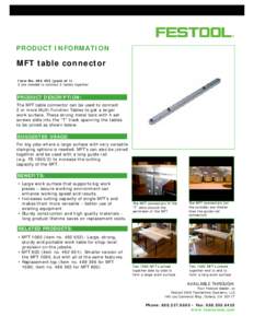 PRODUCT INFORMATION  MFT table connector Item No[removed]pack of 1) 2 are needed to connect 2 tables together