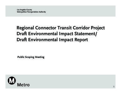 Public Scoping Meeting (Regional Connector Transit Corridor Project)