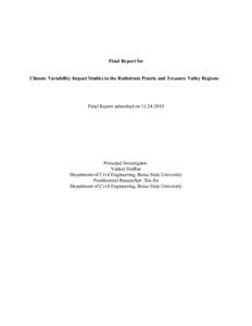 Climate change / Global climate model / Hydrological transport model / Rain / Water balance / Intergovernmental Panel on Climate Change / Hydrograph / Hydrology / Atmospheric sciences / Earth