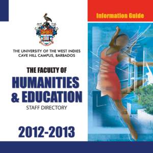 FACULTY OF HUMANITIES & EDUCATION UNDERGRADUATE STAFF DIRECTORY 2012 – 2013 THE UNIVERSITY OF THE WEST INDIES CAVE HILL CAMPUS OUR MISSION