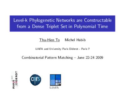 Level-k Phylogenetic Networks are Constructable from a Dense Triplet Set in Polynomial Time Thu-Hien To Michel Habib