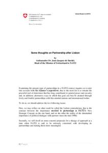 Swiss Mission to NATO  Some thoughts on Partnership after Lisbon by Ambassador Dr. Jean-Jacques de Dardel, Head of the Mission of Switzerland to NATO