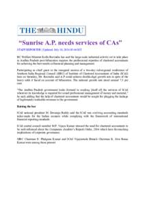 “Sunrise A.P. needs services of CAs” STAFF REPORTER | Updated: July 10, :46 IST BC Welfare Minister Kollu Ravindra has said the large-scale industrial activity set to take place in Andhra Pradesh post-bifurcat