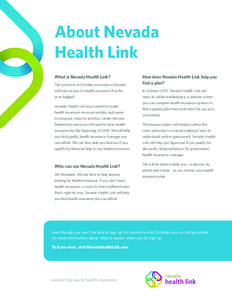 About Nevada Health Link What is Nevada Health Link? Did you know in October, everyone in Nevada  How does Nevada Health Link help you