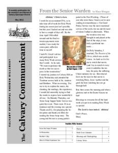 A monthly publication for the members and friends of Calvary Episcopal Church From the Senior Warden Alleluia! Christ is risen.