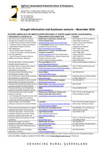 AgForce Queensland Industrial Union of Employers ABN[removed]Second Floor, 110 Mary Street, Brisbane, Qld, 4000 PO Box 13186, North Bank Plaza, Brisbane Qld 4003 Ph: ([removed]
