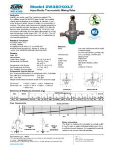 Model ZW3870XLT Aqua-Gard® Thermostatic Mixing Valve Application Ideal for use where Lead Free* valves are required. The Zurn Wilkins Model ZW3870XLT Aqua-Gard® Thermostatic mixing valve is designed to be installed at 