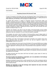 Circular No.: MCXAugust 29, 2006 Dear Members, ___________________________________________________________________________